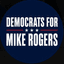 Democrats for Mike Rogers