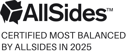 Certified Most Balanced by AllSides in 2025